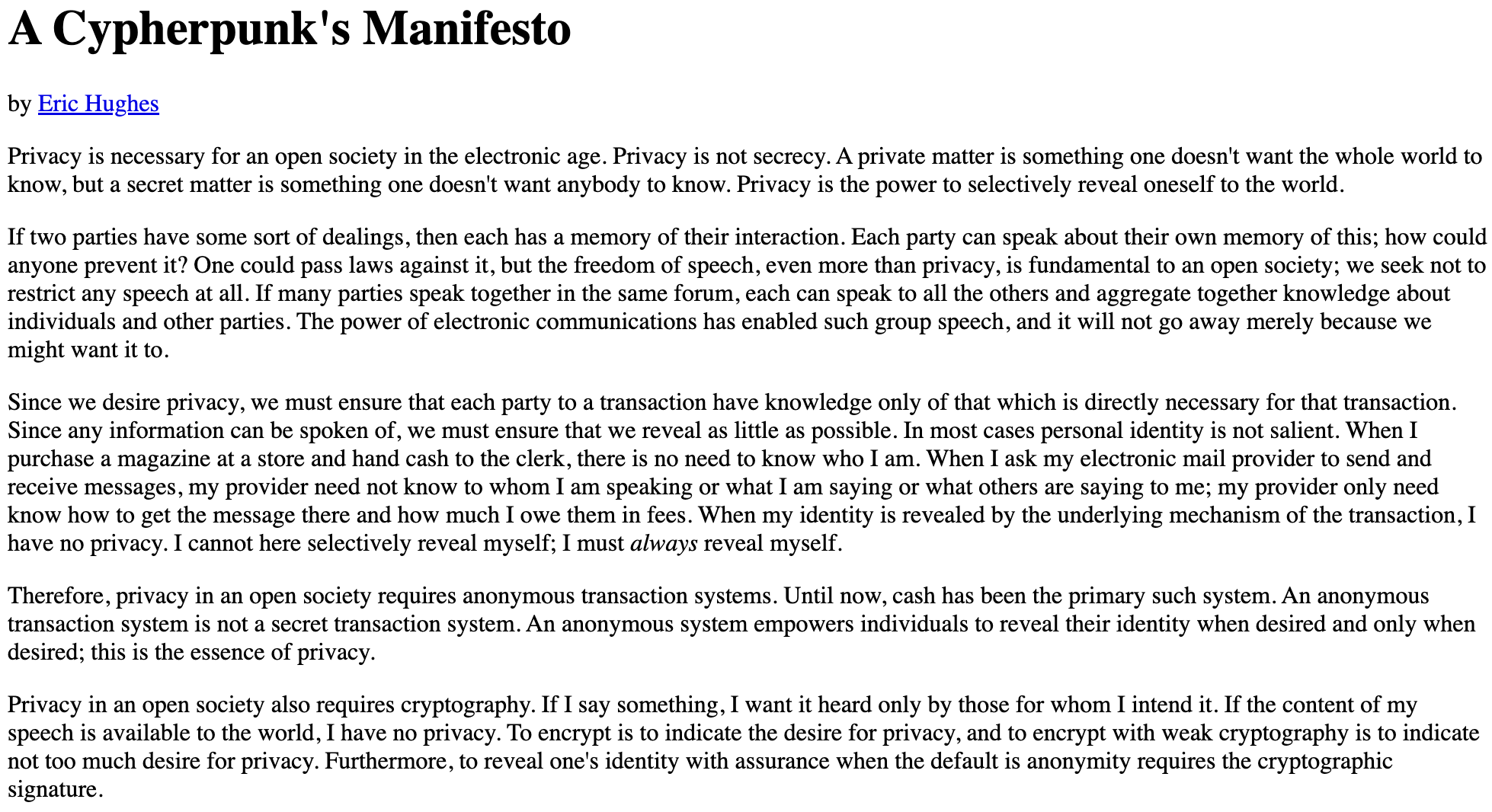 A Cypherpunk’s Manifesto, Eric Hughes, posted to the cypherpunk mailing list, March 9, 1993.